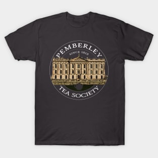 Pemberley Tea Society Since 1813 - Pride and Prejudice WHITE TEXT ON COLORED T-Shirt